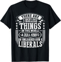 There Are 3 Useless Things Liberals Dull Knife Unloaded Gun