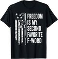 Freedom Is My Second Favorite F Word Funny Gun Joke