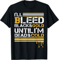 Ill Bleed Black Gold Until Im Dead Cold