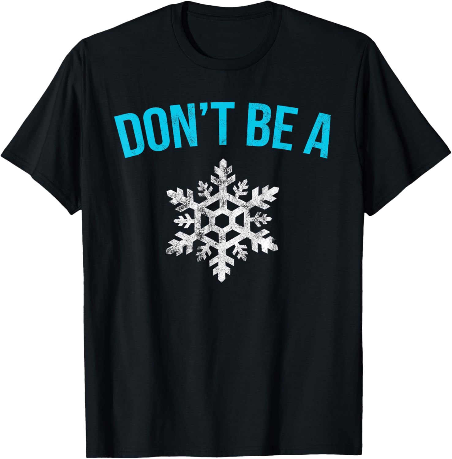 Dont Be A Snowflake Funny T Shirt Gun Owner Lover
