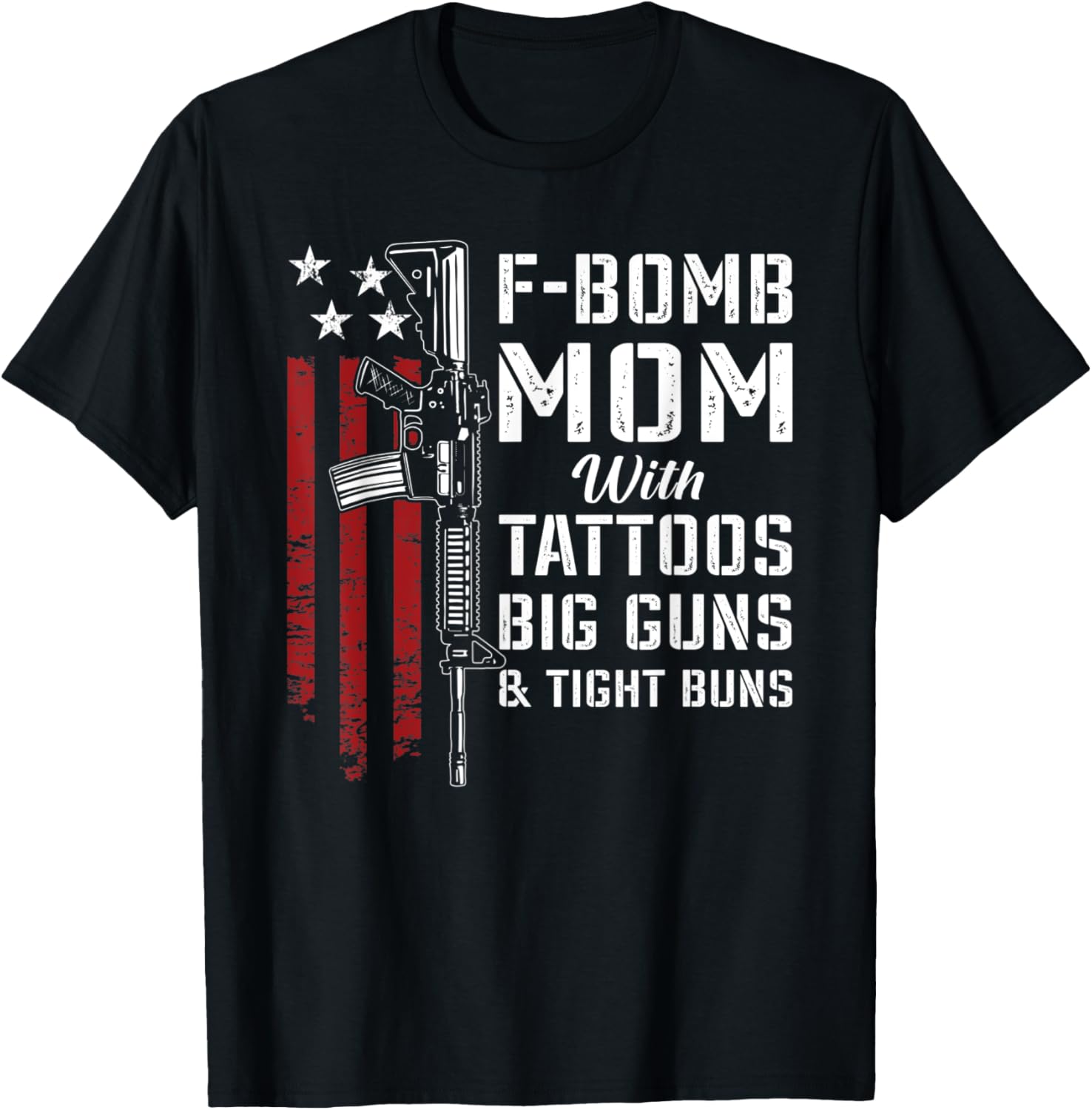 F Bomb Mom Tattoos Big Guns Tight Buns Funny Womens Gun