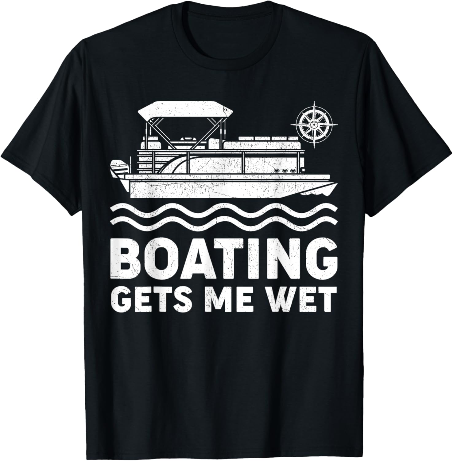 Boating Gets Me Wet Pontoon Boat