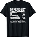 Offended Ill Help You Pack Patriotic Pistol Funny Pro Gun T Shirt