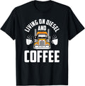 Trucker Truck Driver Living On Diesel Coffee