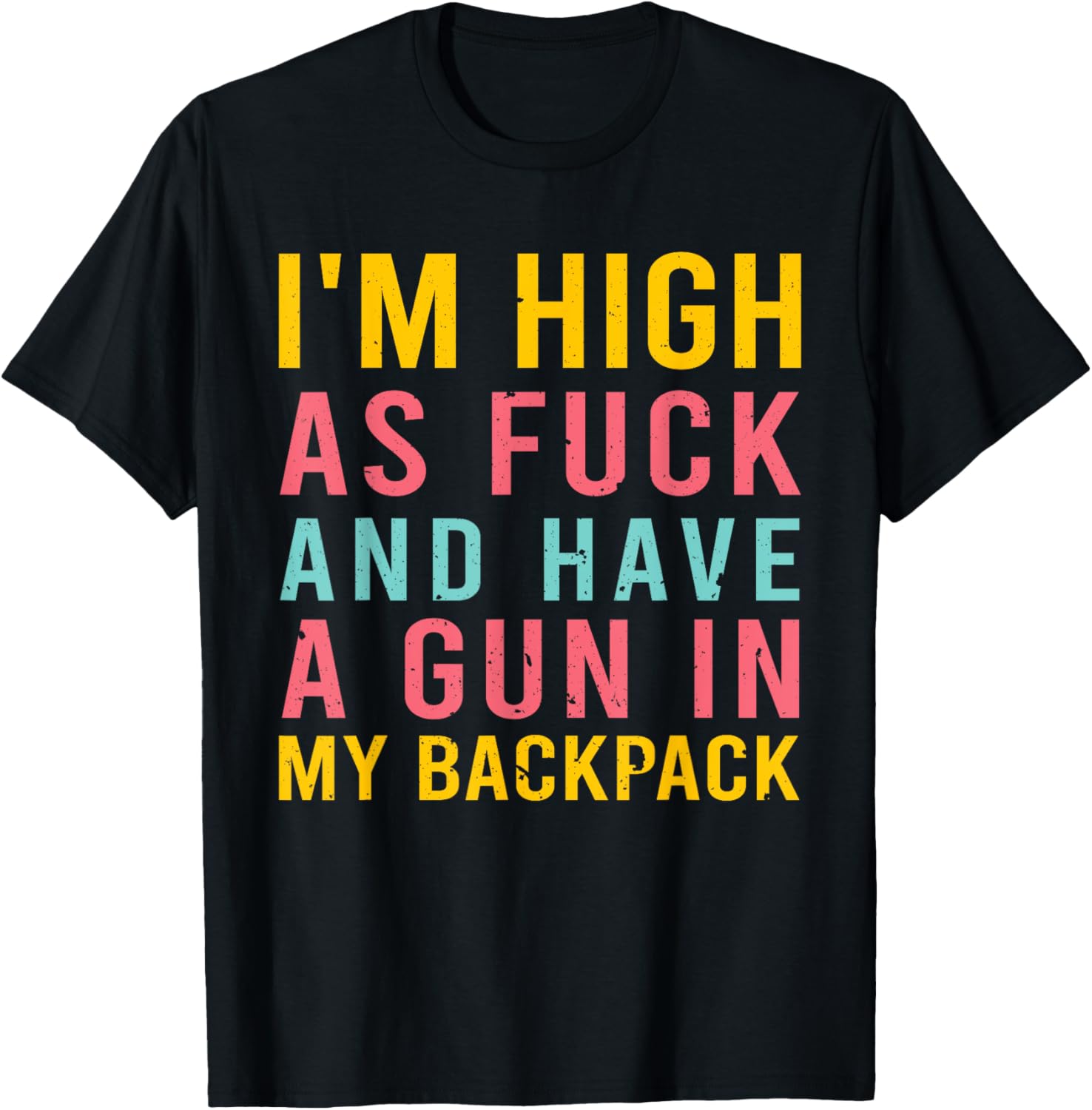 Im High As Fck Have A Gun In My Backpack Quote