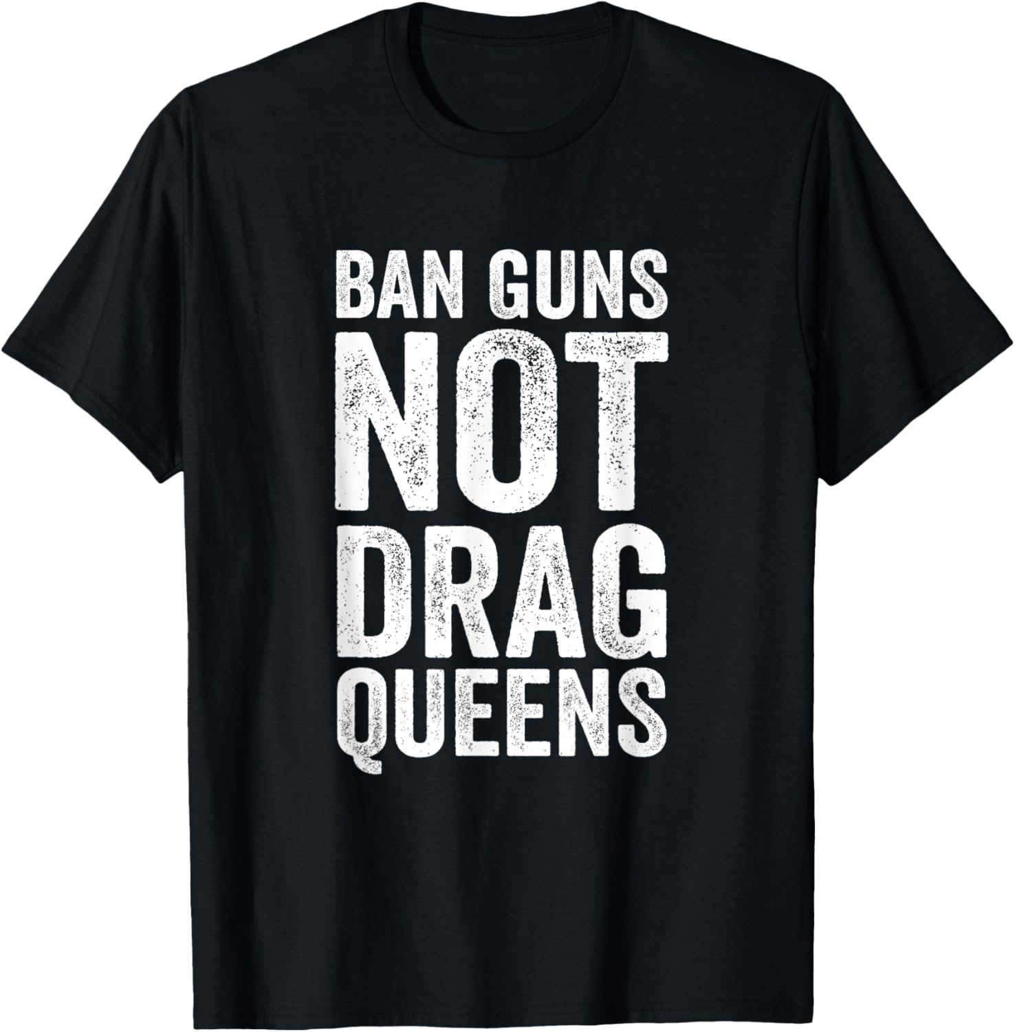 Ban Guns Not Drag Queens Funny