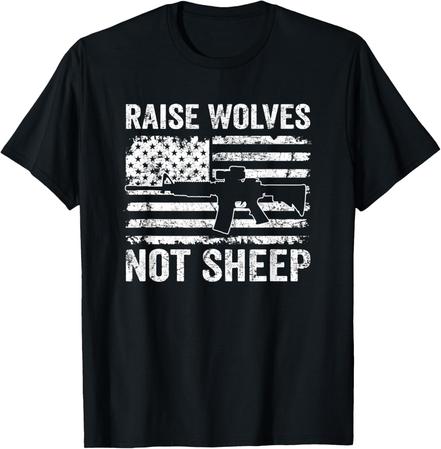 Raise Wolves Not Sheep Usa Ar15 Guns Flag Pro Gun Rights