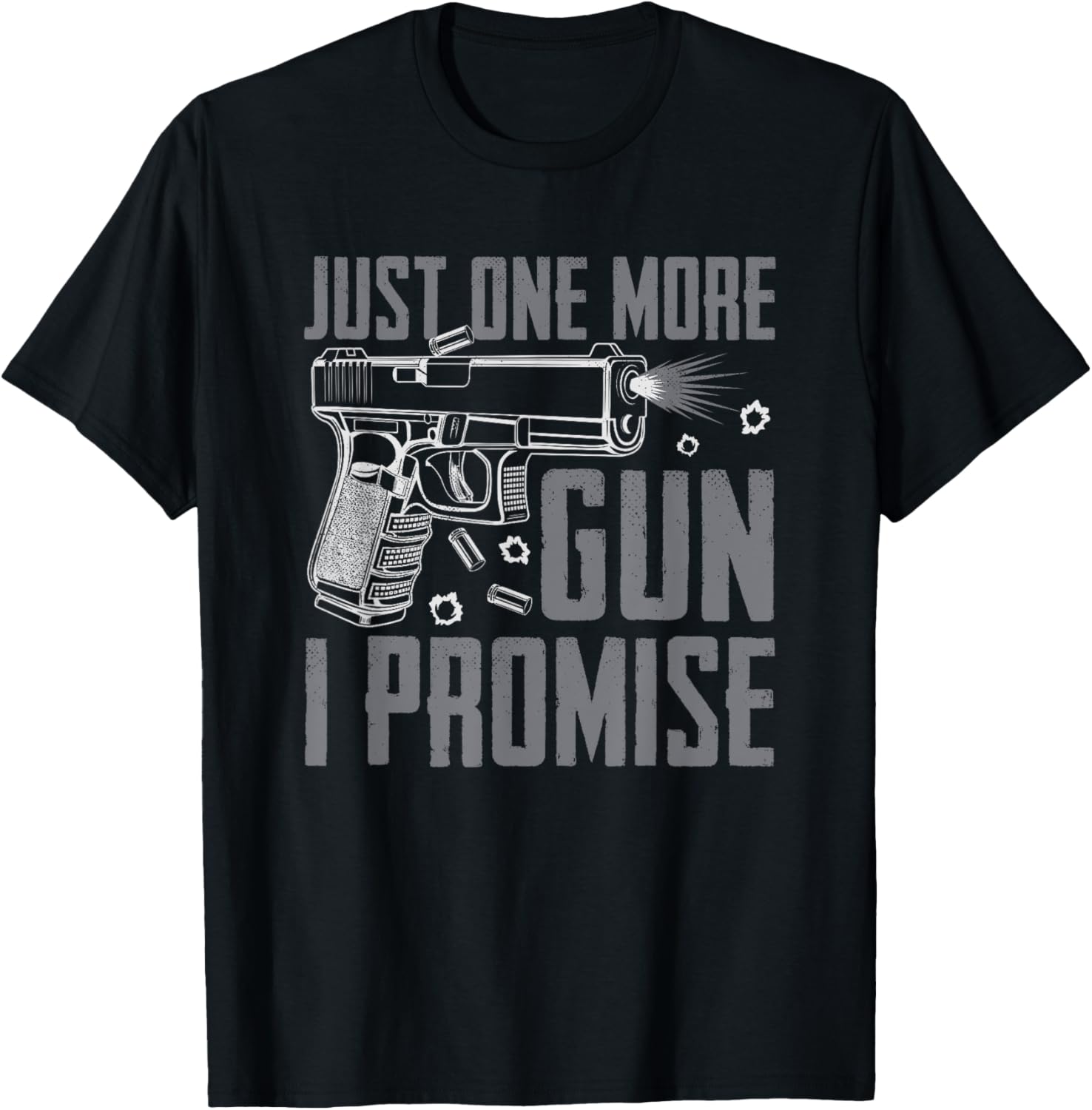 Just One More Gun I Promise Funny Pistol Guns Owner Joke