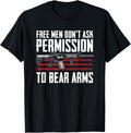 Free Men Dont Ask Permission To Bear Arms Gun Rights