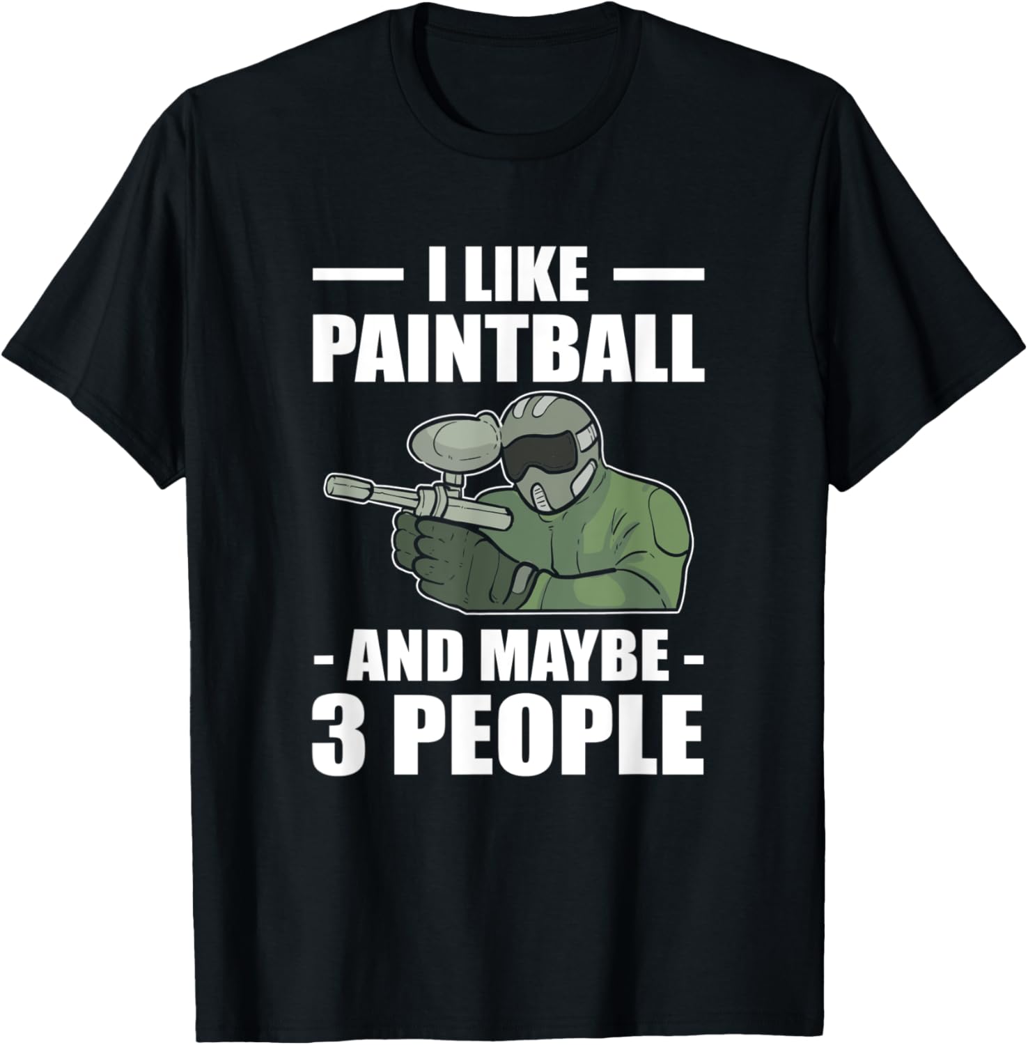 I Like Paintball Maybe 3 People Paintball Gun