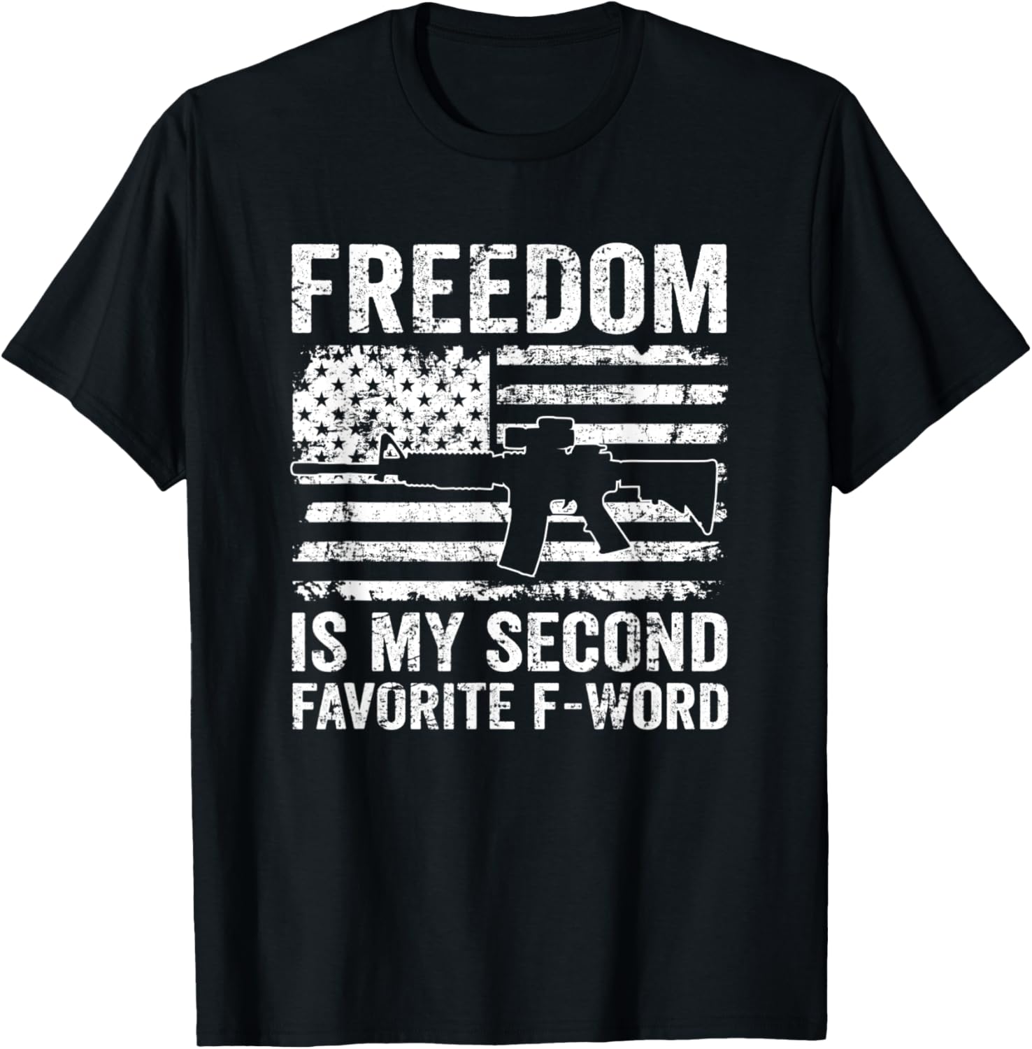 Freedom Is My Second Favorite F Word Funny Ar15 Flag Gun