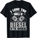 Mechanic I Love Smell Of Diesel In Morning