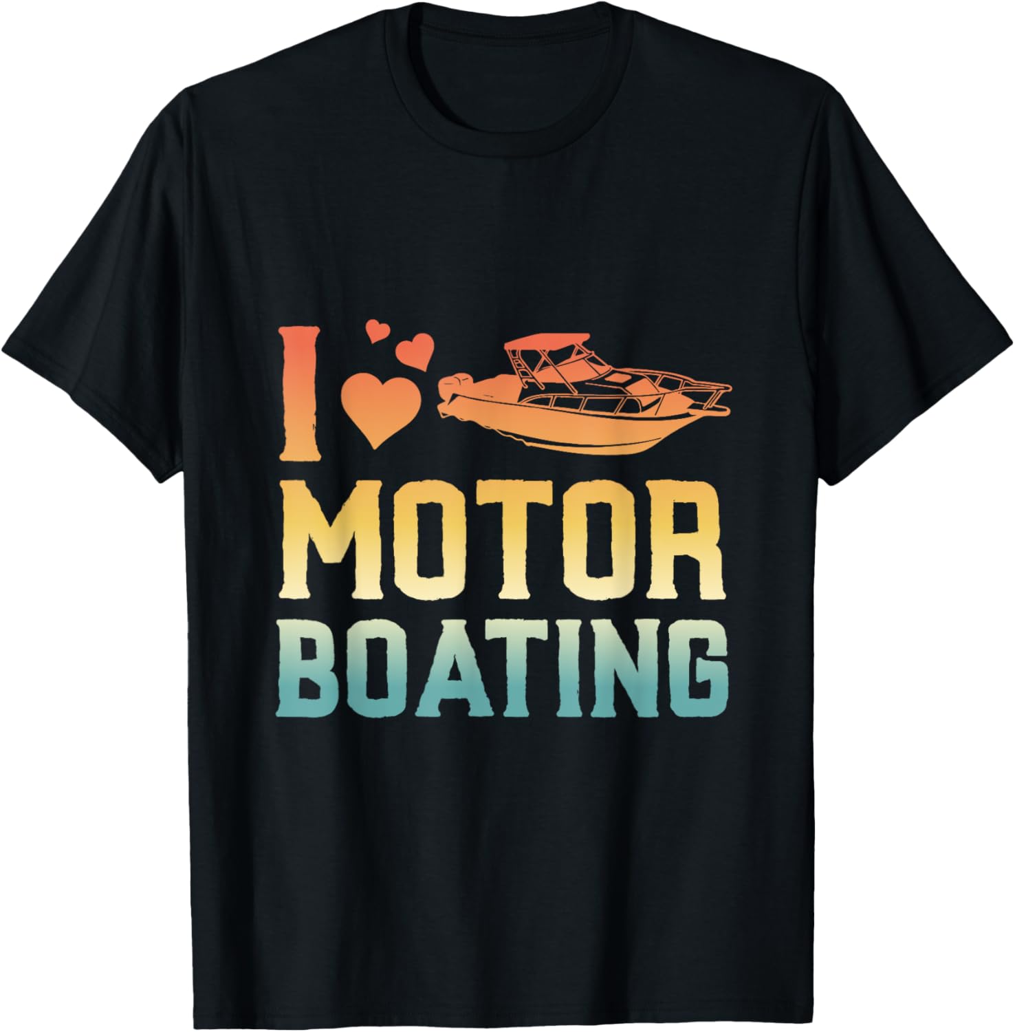 I Love Motor Boating Funny Boater Motor Boating