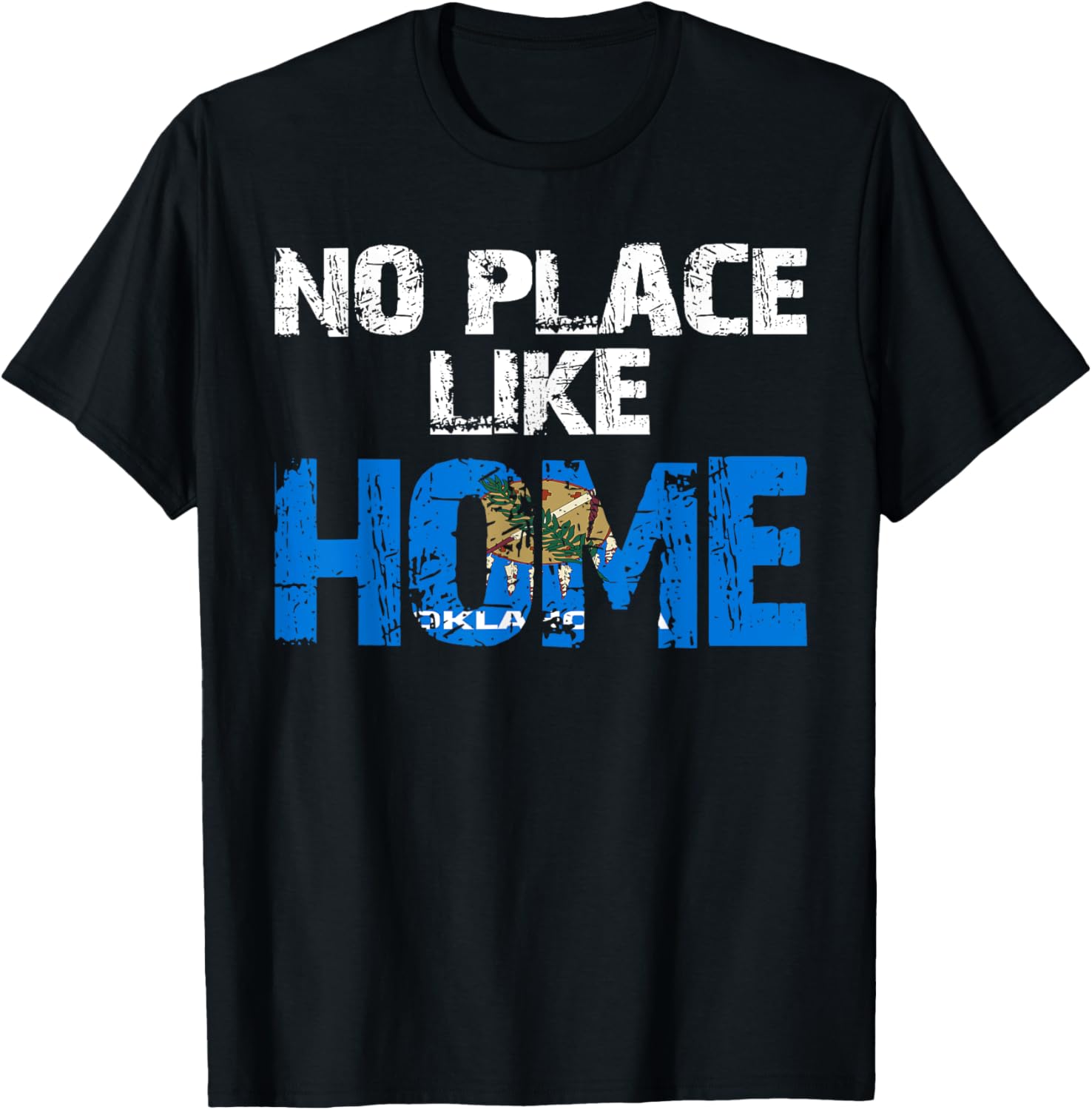 Oklahoma No Place Like Home by Merch Creation Studio