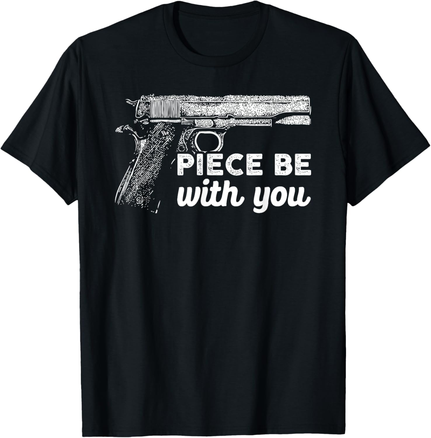 Piece Be With You 2Nd Amendment Gun Lover Cool Man