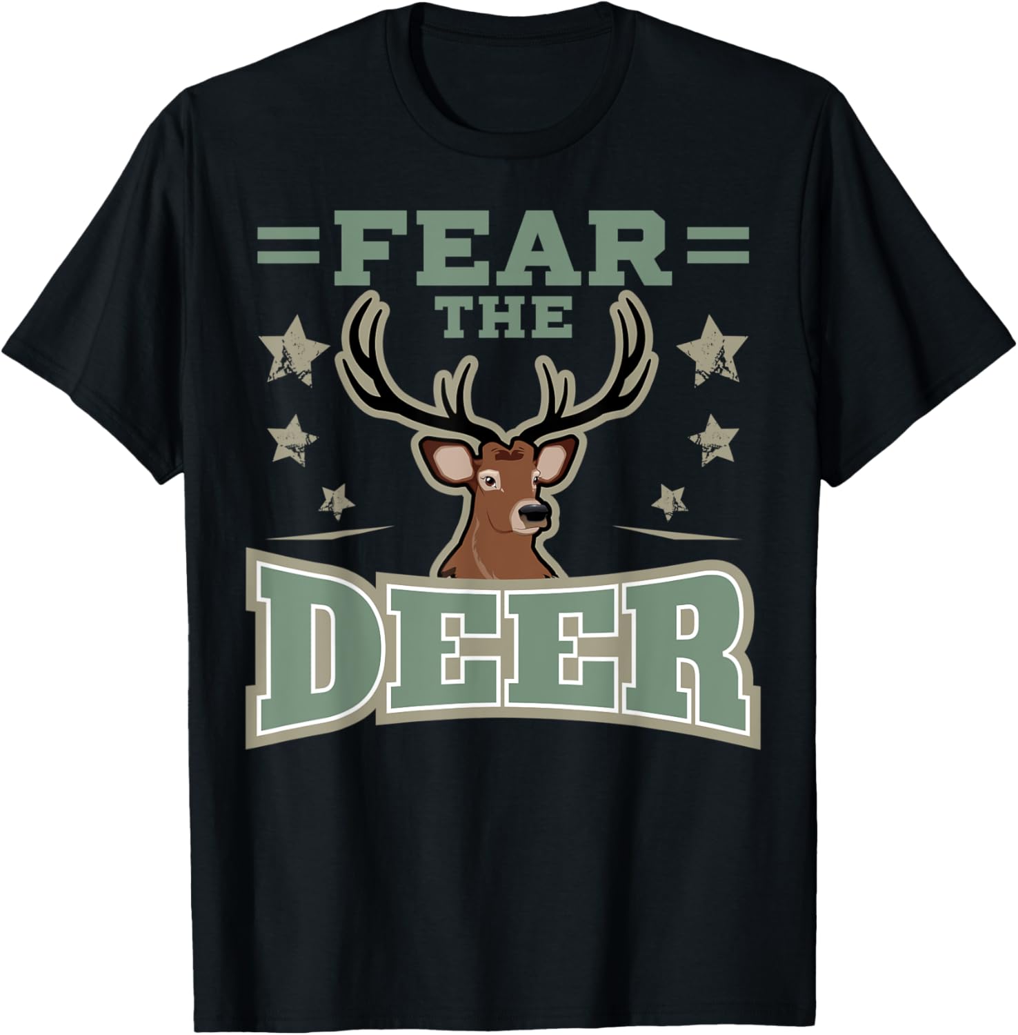 Hunting Fan Deer Fear T Shirt Gun Hunting Fans