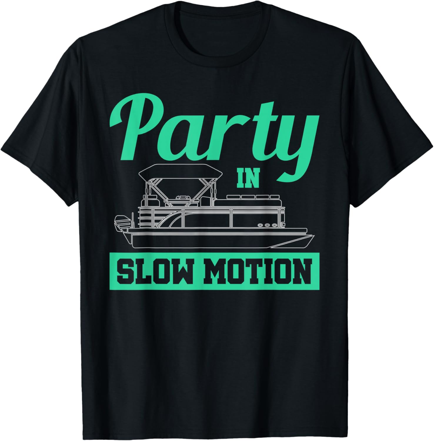 Party In Slow Motion Funny Poonton Captain Saling