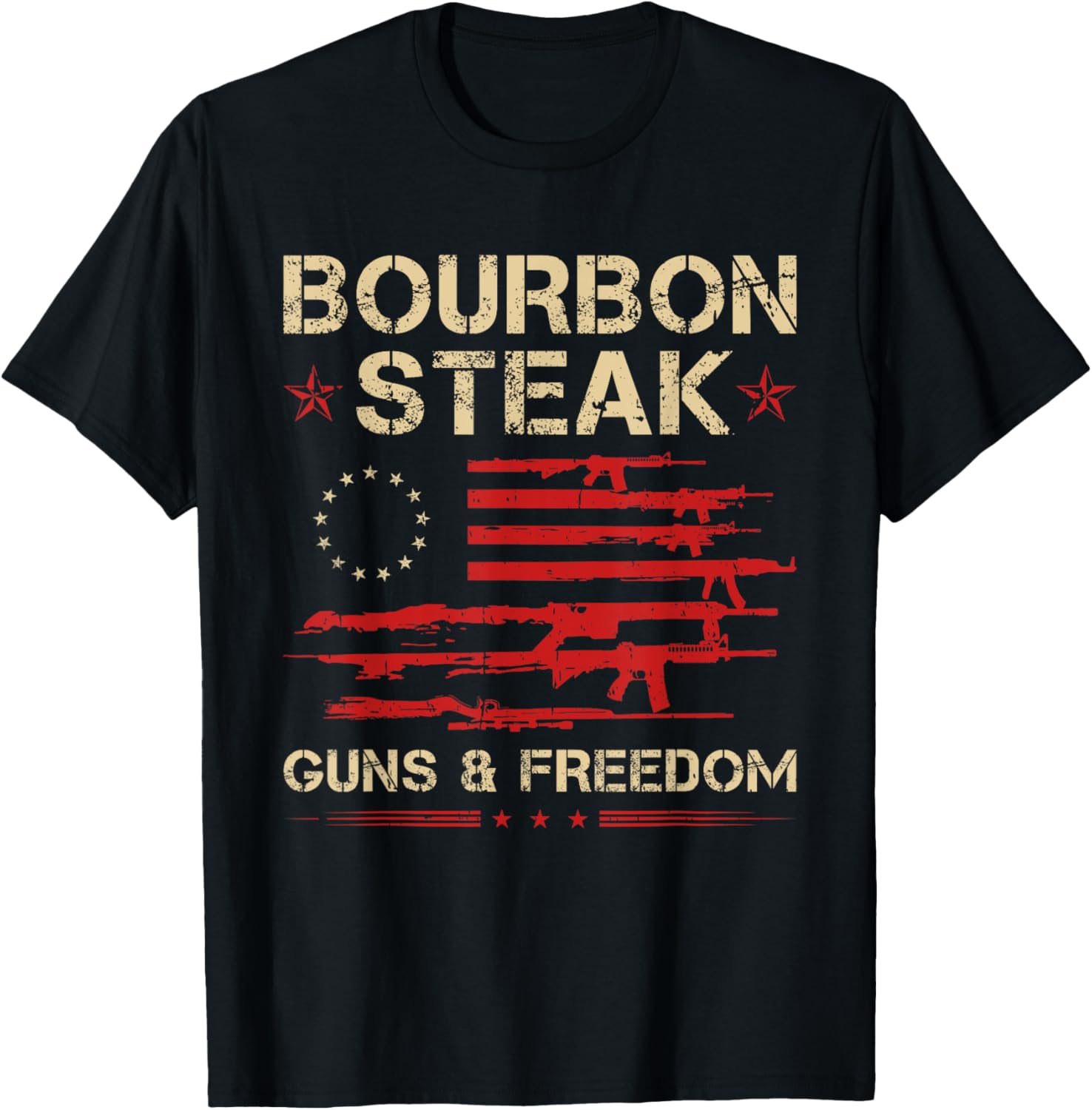 Bourbon Steak Guns Freedom Patriotic Flag 4Th Of July Women Men