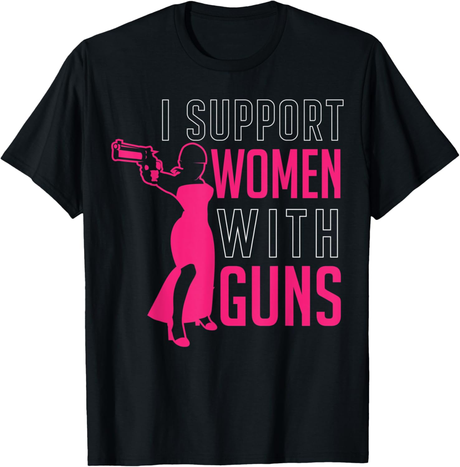 Gun Owner Shirt I Support Women With Guns