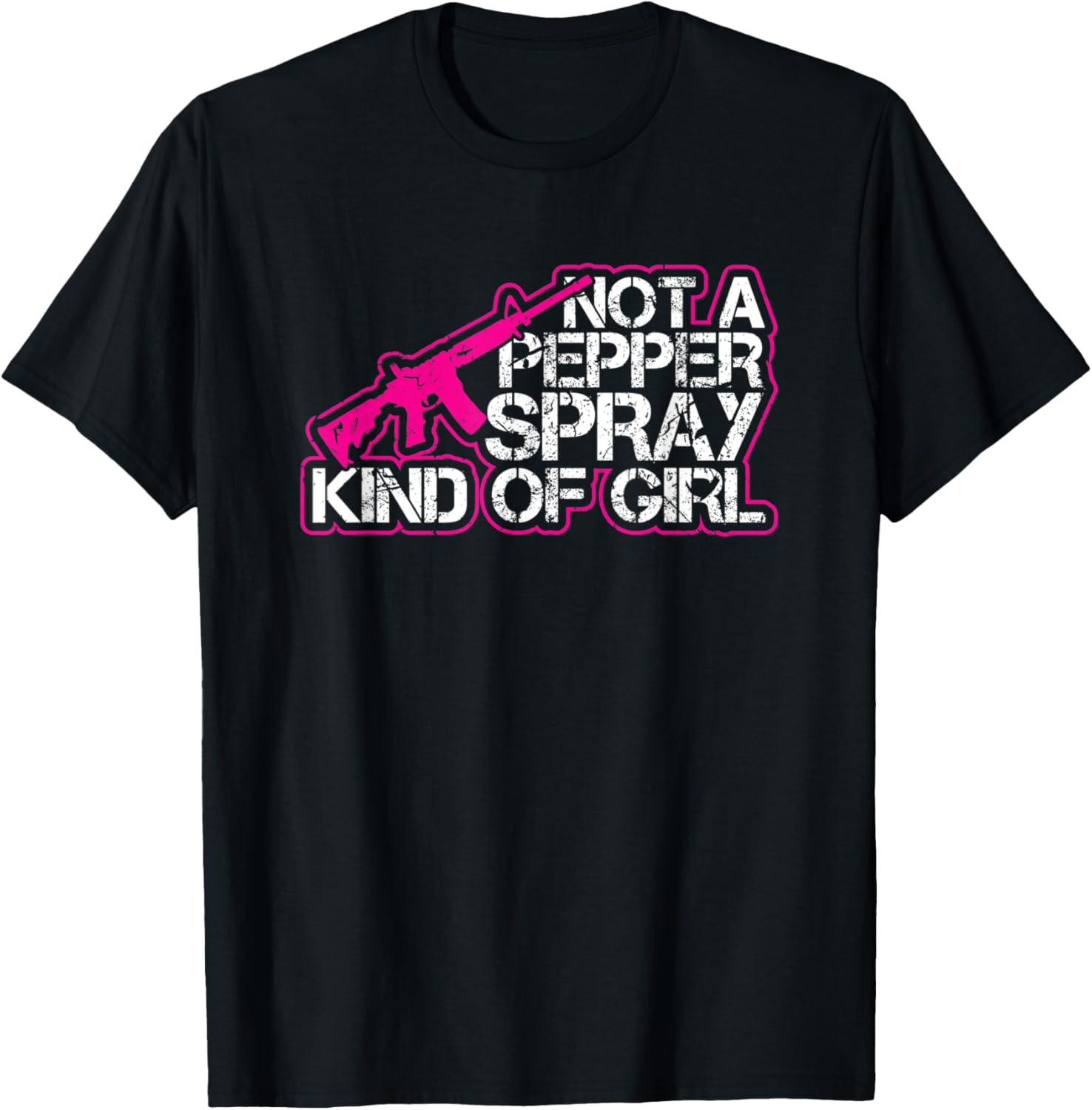 Not A Pepper Spray Kind Of Girl Hunting Pro Gun Owner Rights