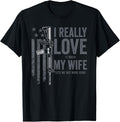 Funny I Really Love It When My Wife Lets Me Buy More