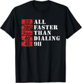 Pro Gun Us Flag Army All Faster Than Dialing 911 Funny Gun
