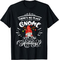 Gnomies There Is No Place Like Gnome XMas Christmas Gnome