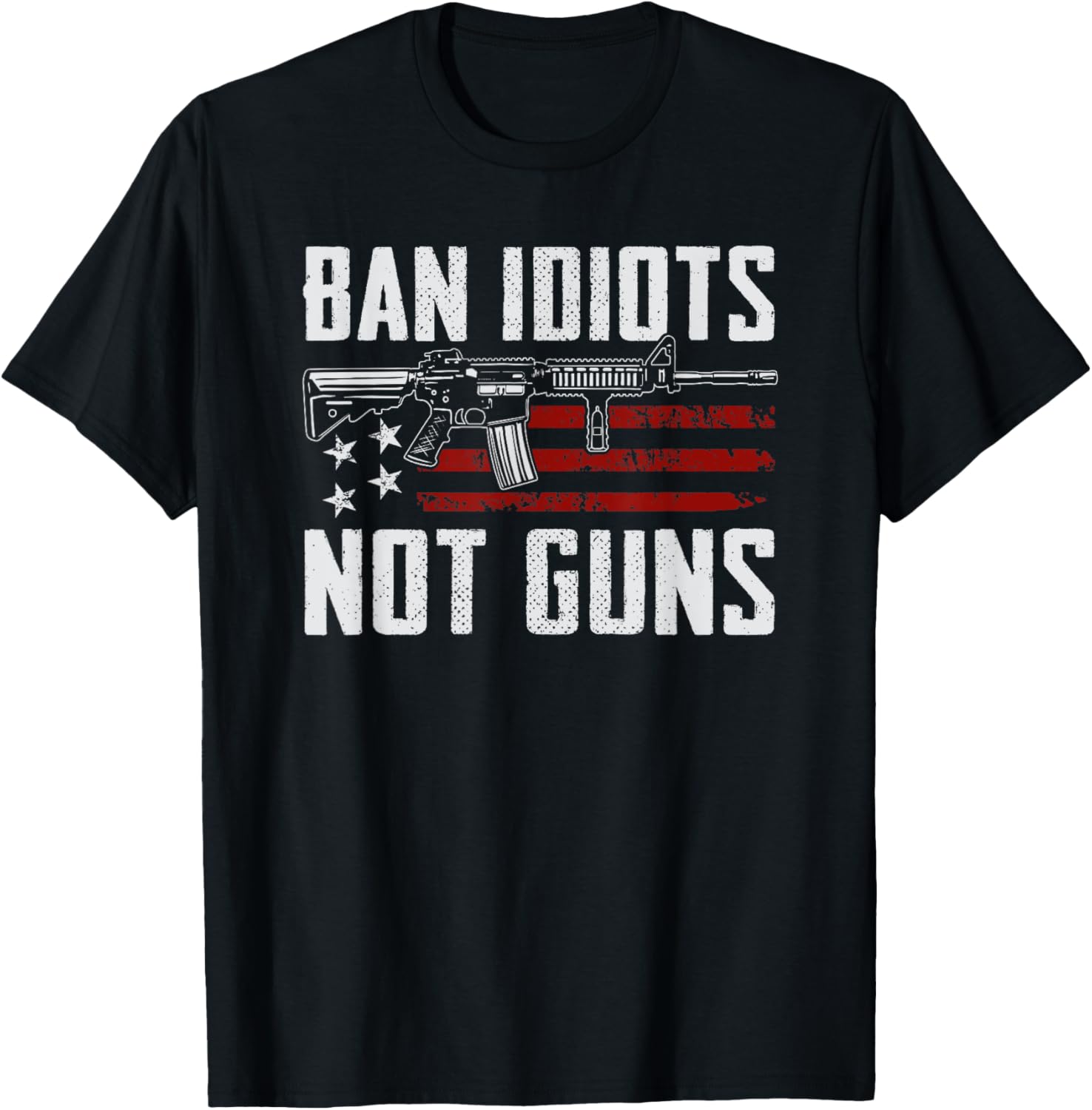 Ban Idiots Not Guns Usa 2Nd Amendment Rights Funny Gun