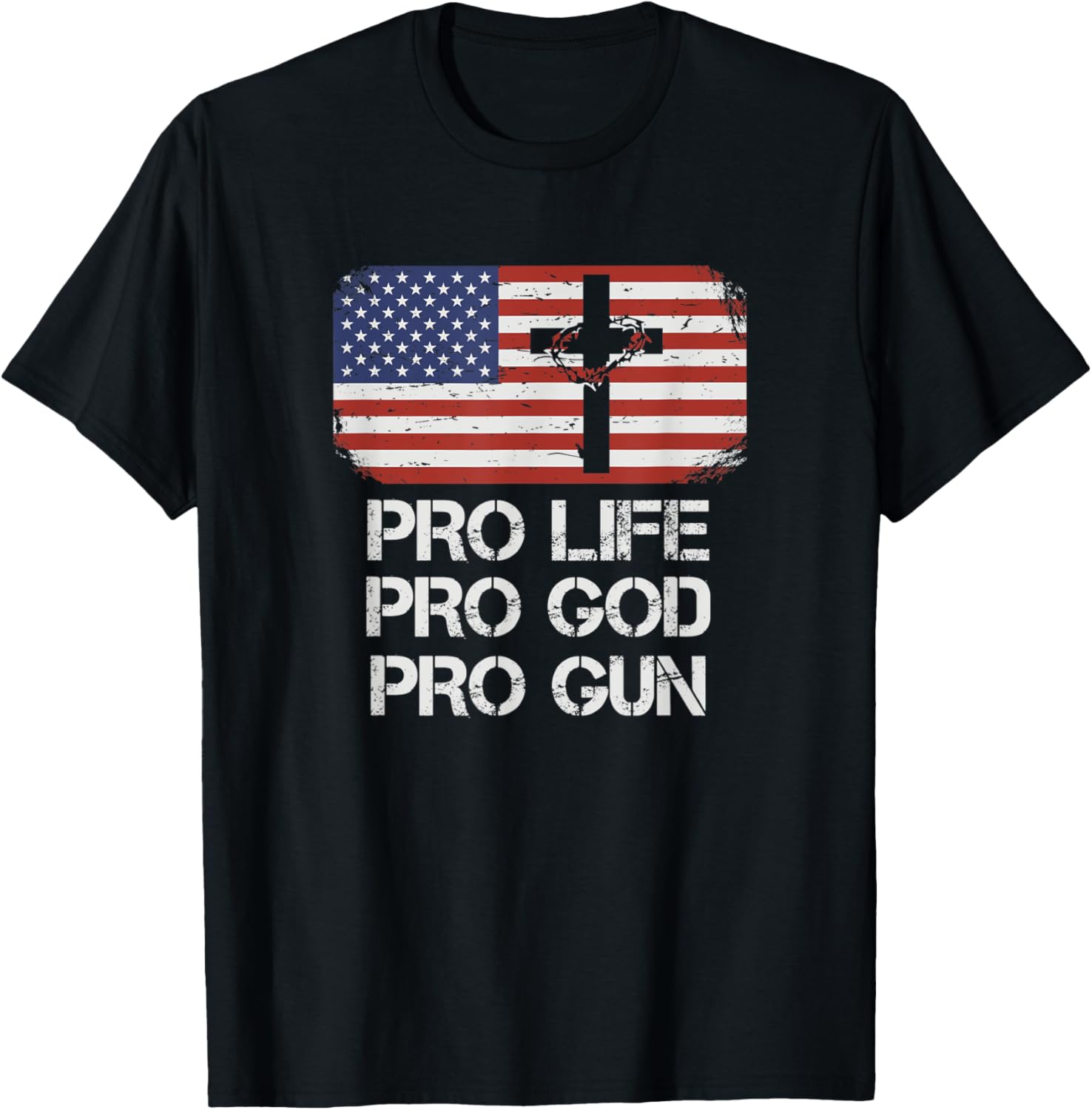 Pro Life Pro God Pro Gun Conservative