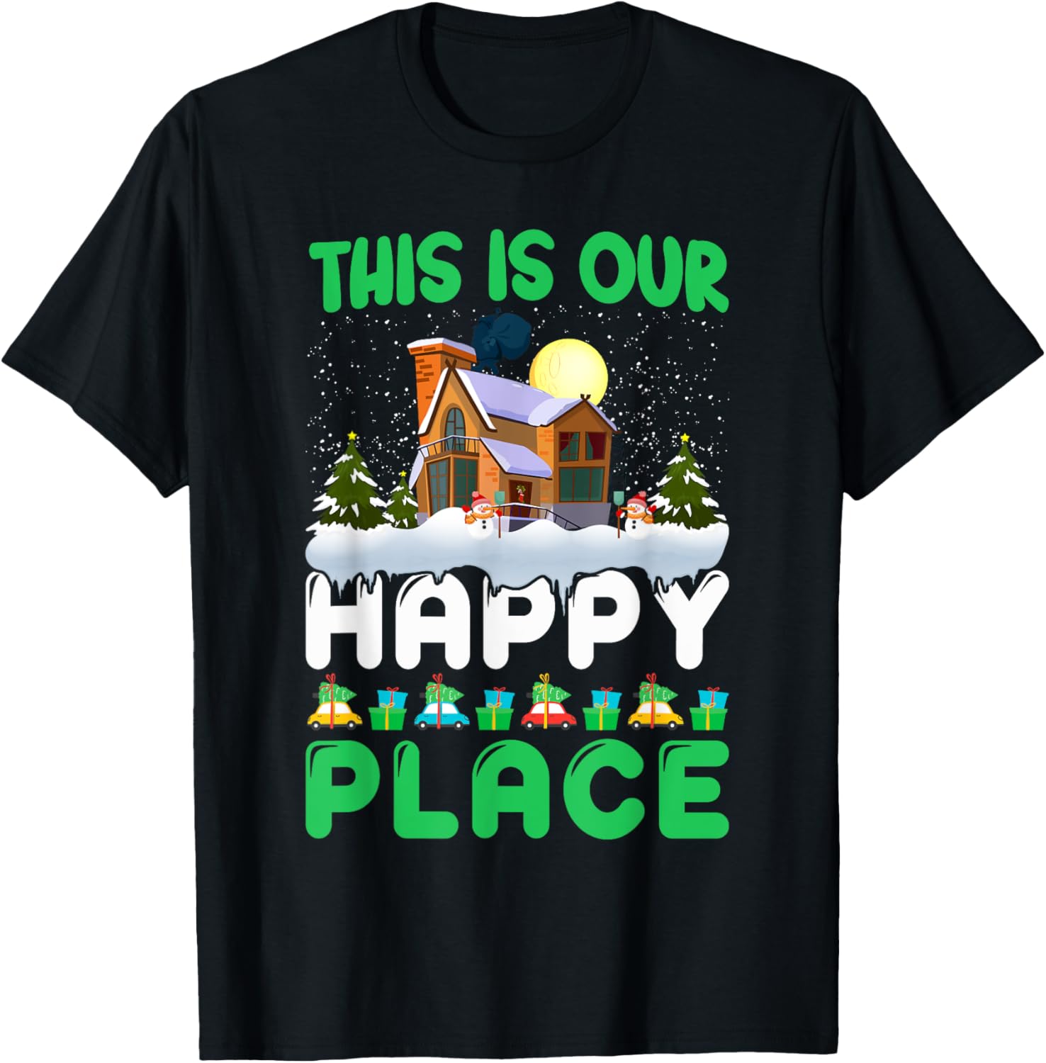 Home for the Holidays Our Happy Place Christmas Tshirt