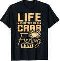 Life Is Better On A Crab Fishing Boat