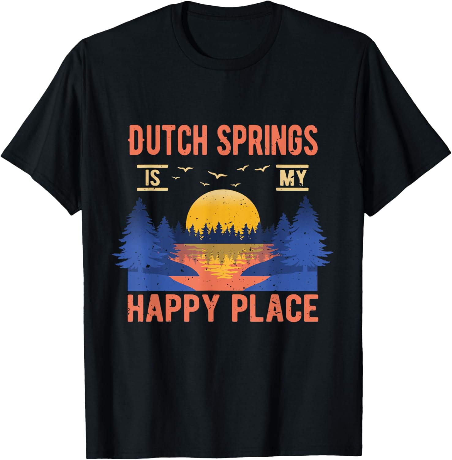 Dutch Springs Is My Happy Place Camping Sayings Camper