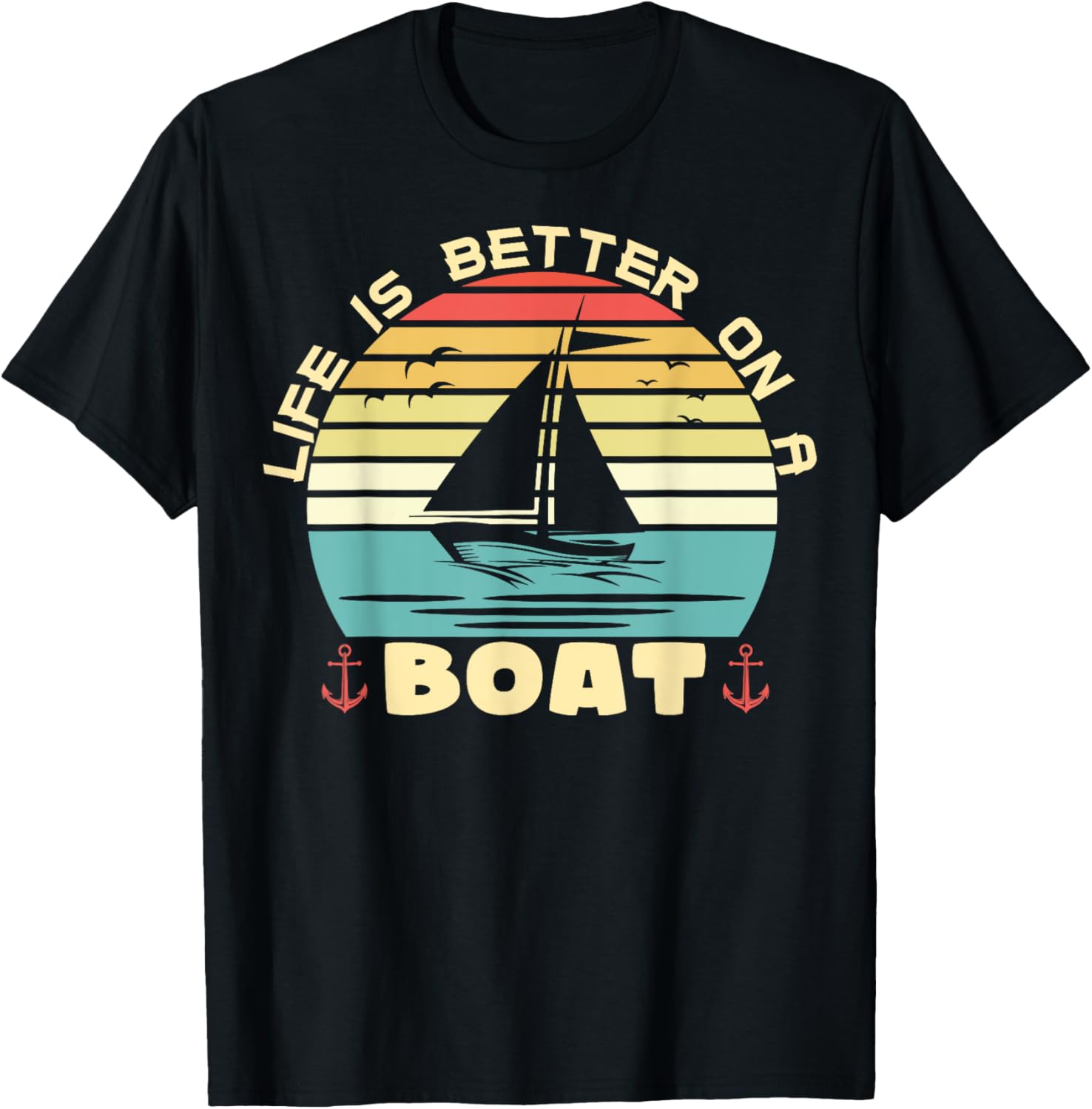 Sailing Boat Crew Boaters Life Is Better On