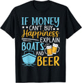 If Money Can Buy Happiness Explain Boats Beer