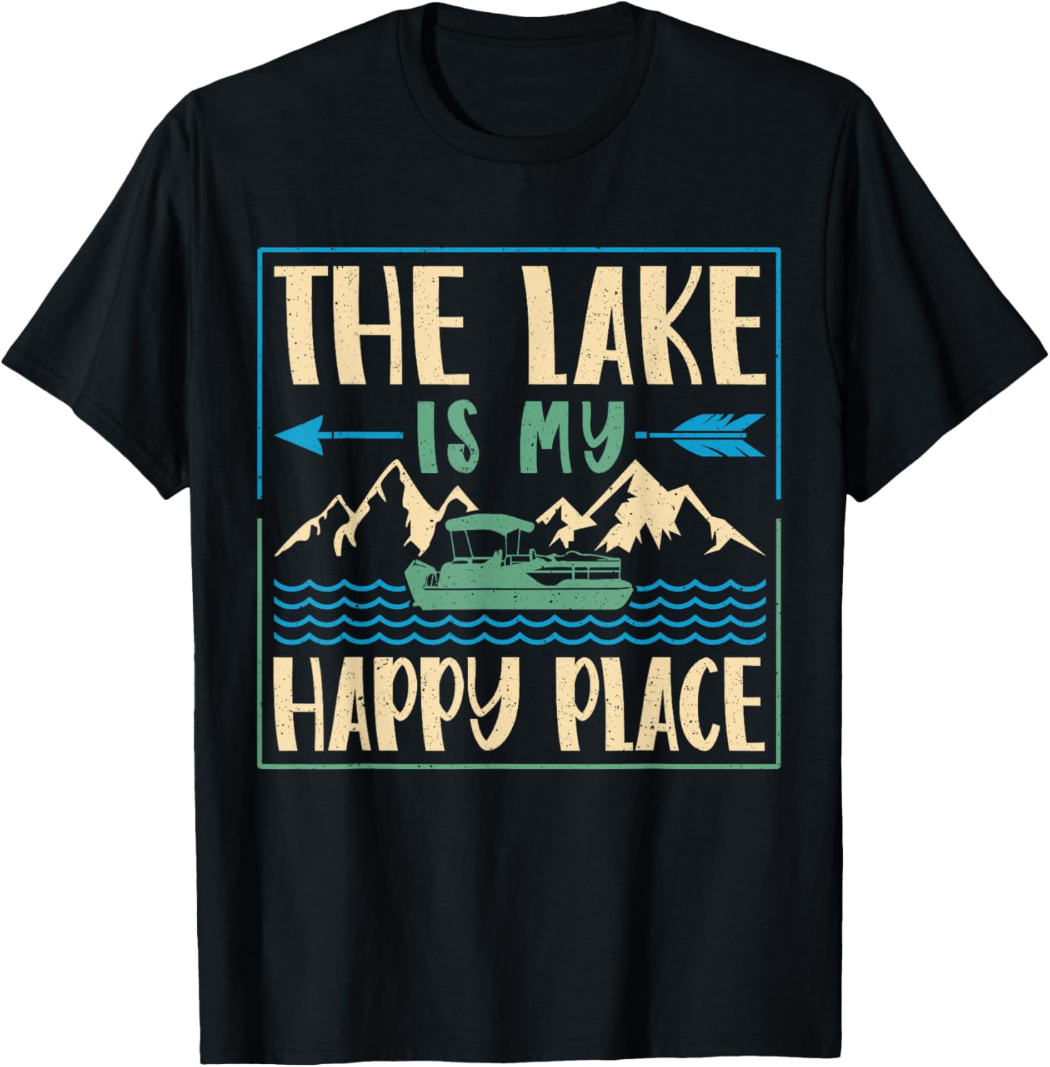 Lake Life Pantoon Motor Boat The Lake Is My Happy Place