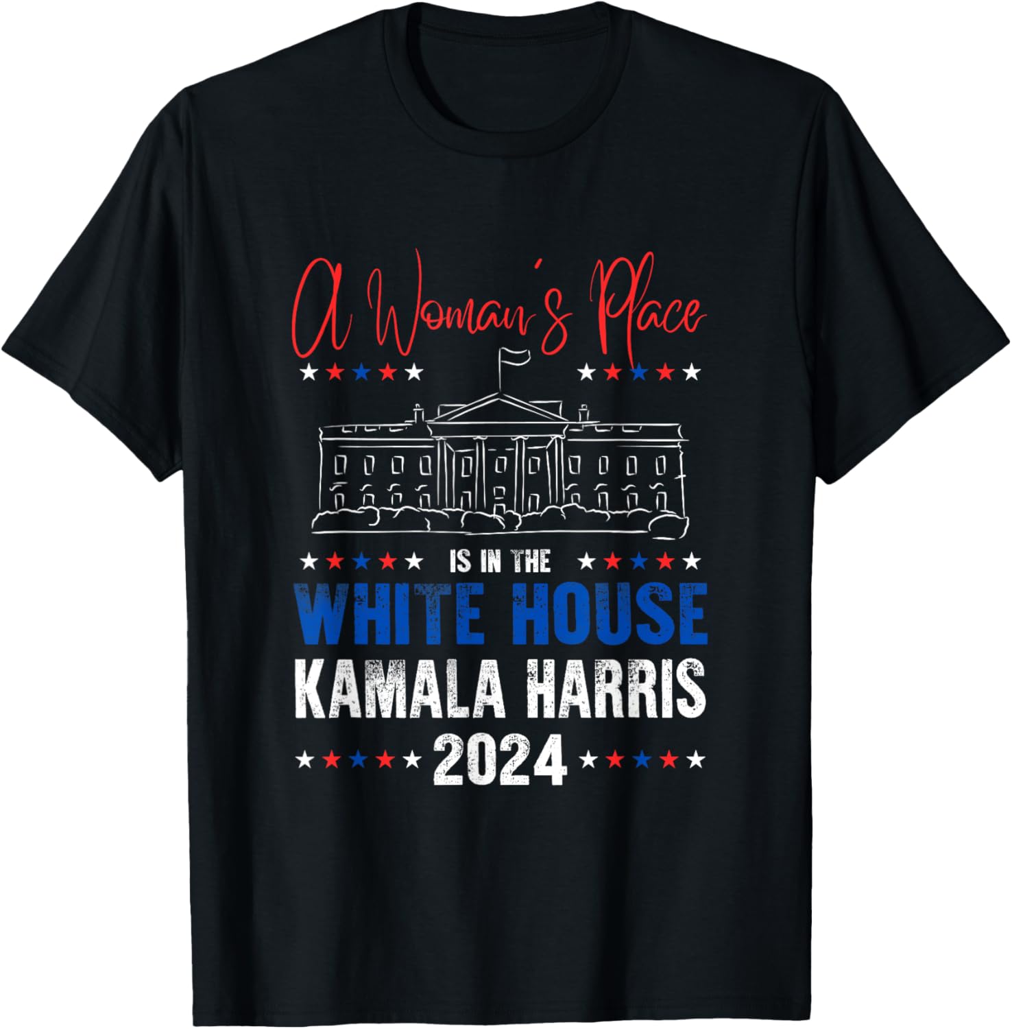 A Woman's Place is in the White House Kamala Harris Presiden