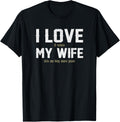I Love It When My Wife Lets Me Buy More Guns T
