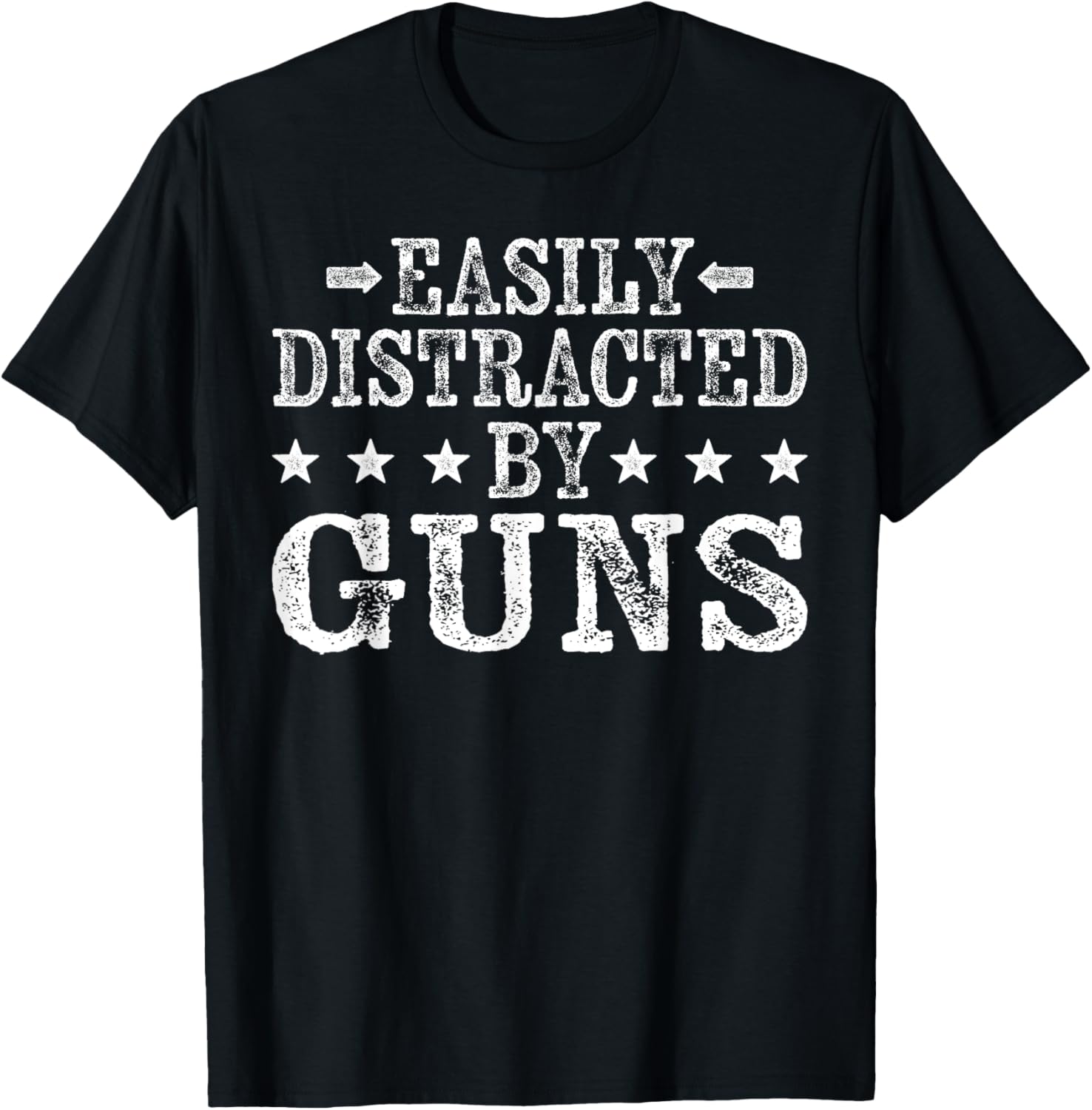 Easily Distracted By Guns Funny Guns Lover
