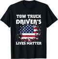 Trucker Shirts Tow Truck Driver S Lives Matter