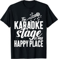 Karaoke Singer The Karaoke Stage Is My Happy Place