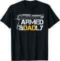 Armed And Dadly Desert Eagle Pistol Army Dad