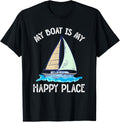 My Boat Is My Happy Place Sailboat Boat Captain