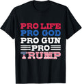 Pro Life Pro God Pro Gun Pro Trump Republican Conservative