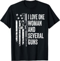 I Love One Woman Several Guns Husband Dad Gun Back