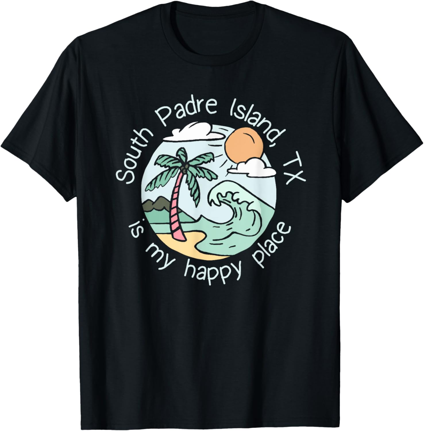 Cute Beach Motiv My Happy Place - South Padre Island Men Women Kids