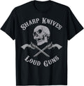 Sharp Knives Loud Guns T Shirt
