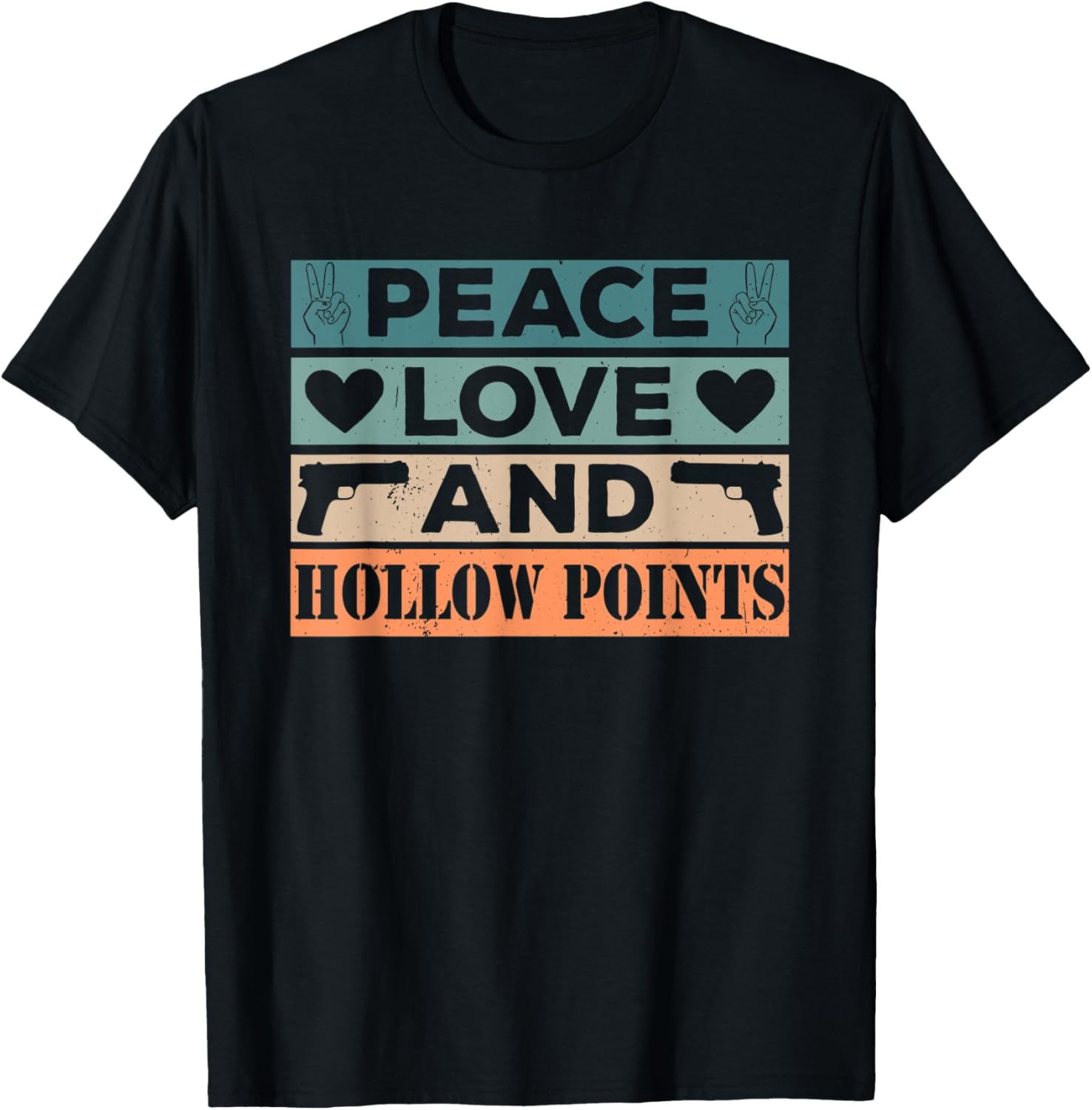 Peace Love Hollow Points Retro Expanding Gun Lover