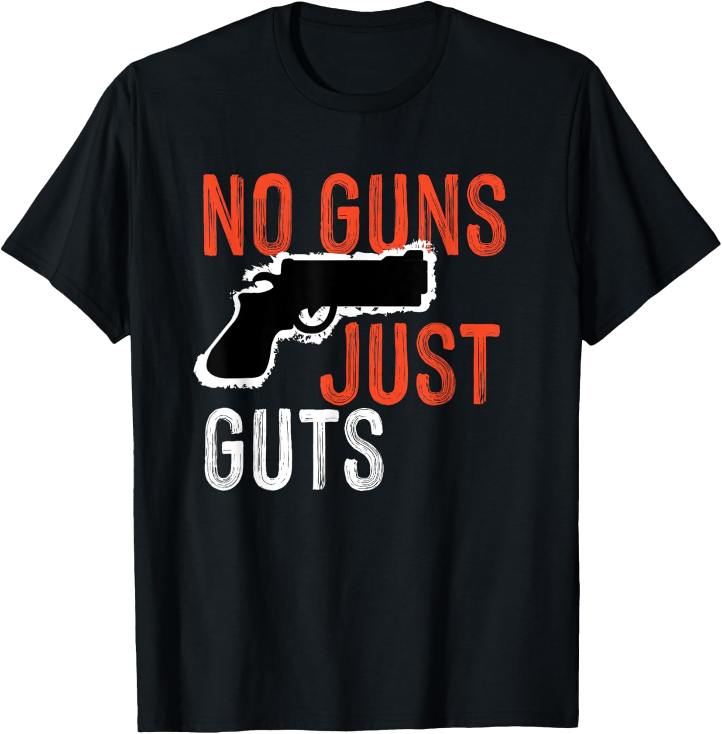 No Guns Just Guts
