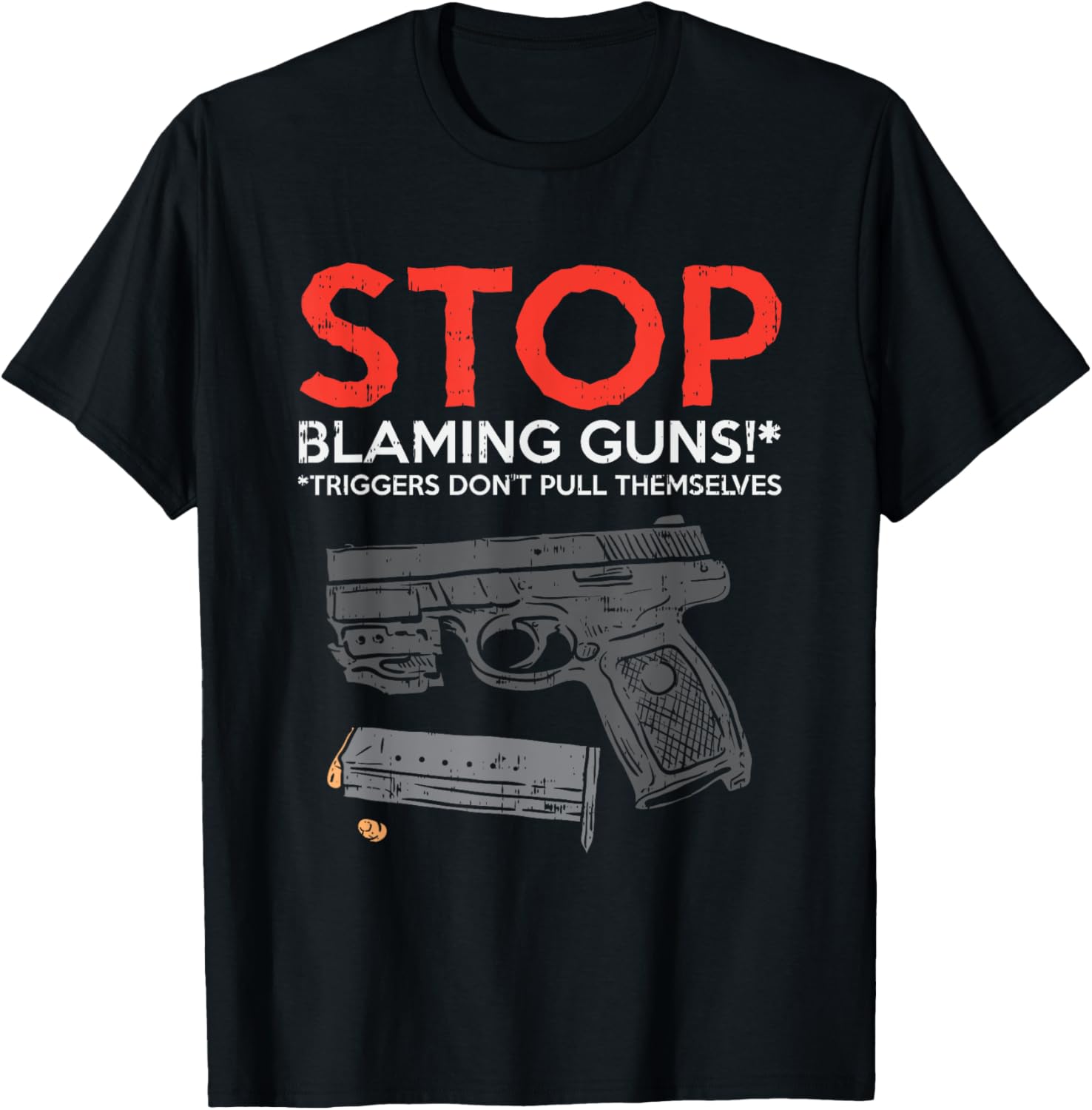 Stop Blaming Guns Triggers Dont Pull Themselves Pro Gun
