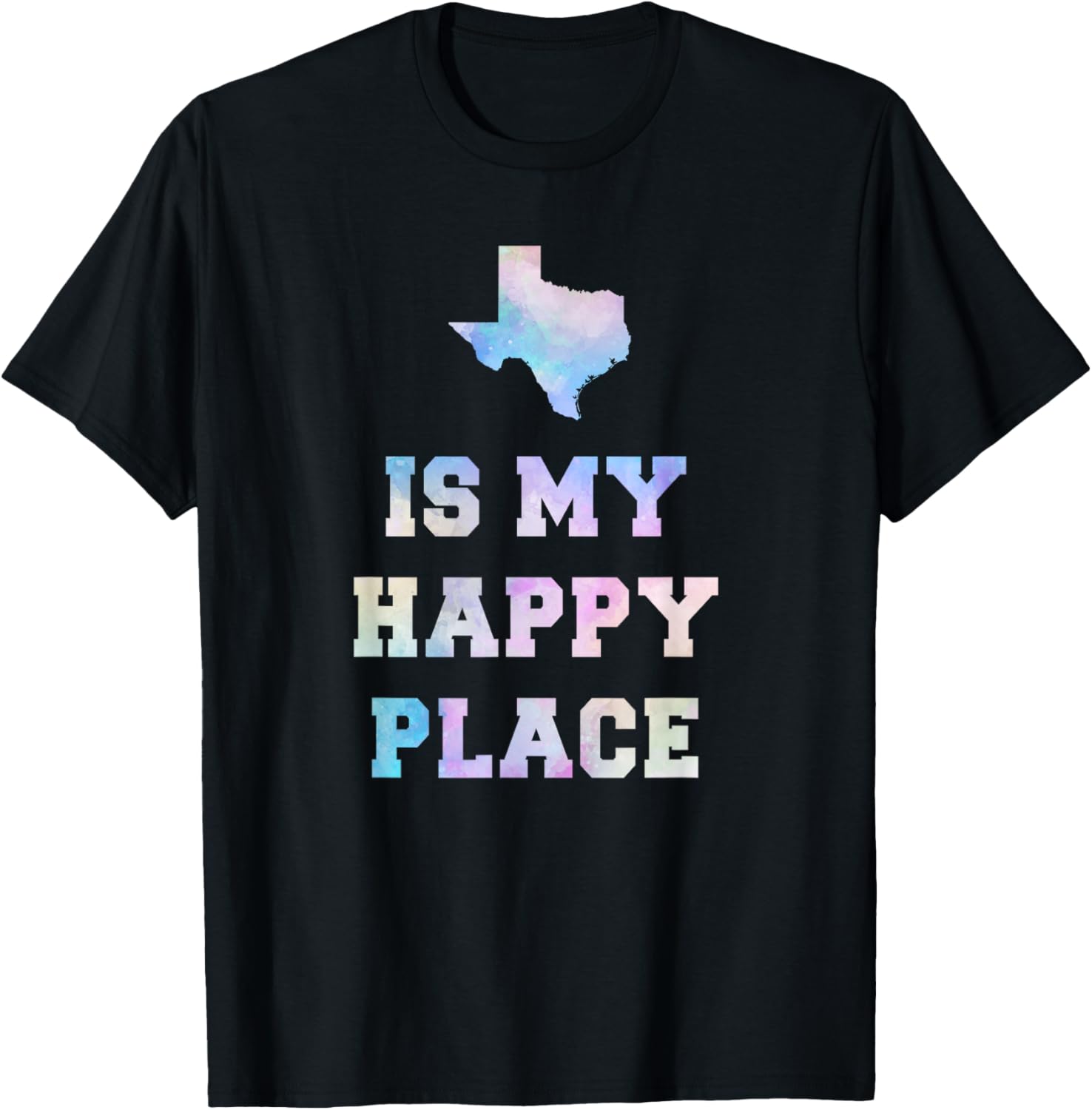 Texas Is My Happy Place Watercolor State Love Shirt